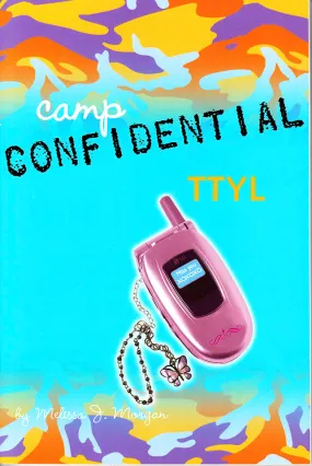 Camp Confidential #5 - TTYL